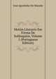 Motim Literario Em Forma De Soliloquios, Volume 1 (Portuguese Edition), Jose Agostinho De Macedo 