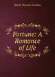 Fortune: A Romance of Life, David Trevena Coulton 