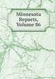 Minnesota Reports, Volume 86, 