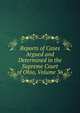 Reports of Cases Argued and Determined in the Supreme Court of Ohio, Volume 36, 