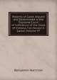 Reports of Cases Argued and Determined in the Supreme Court of Judicature of the State of Indiana / by Horace E. Carter, Volume 97, Benjamin Harrison 
