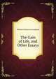 The Gain of Life, and Other Essays, William Chatterton Coupland 
