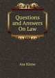 Questions and Answers On Law, Asa Kinne 