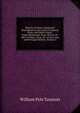 Reports of Cases Argued and Determined in the Court of Common Pleas, and Other Courts: From Michaelmas Term, 48 Geo. Iii. 1807, to Hilary Term, 59 . of the Cases and Principal Matters, Volume 1, William Pyle Taunton 