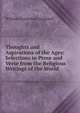 Thoughts and Aspirations of the Ages: Selections in Prose and Verse from the Religious Writings of the World, William Chatterton Coupland 