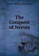 The Conquest of Nerves, Joseph William Courtney 