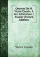 Oeuvres De M. Victor Cousin. 4. Ser. Litterature .: Fourier (French Edition), Victor Cousin 
