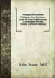 Principes D'?conomie Politique: Avec Quelques-Unes De Leurs Applications ? L'?conomie Sociale, Volume 2 (French Edition), Mill John Stuart 