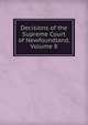 Decisions of the Supreme Court of Newfoundland, Volume 8, 