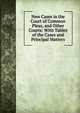 New Cases in the Court of Common Pleas, and Other Courts: With Tables of the Cases and Principal Matters, 