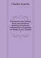Permanent Way Rolling Stock and Technical Working of Railways: Followed by an Appendix On Works of Art, Volume 1, Charles Couche 