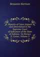Reports of Cases Argued and Determined in the Supreme Court of Judicature of the State of Indiana / by Horace E. Carter, Volume 3, Benjamin Harrison 