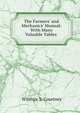 The Farmers' and Mechanics' Manual: With Many Valuable Tables ., Wilshire S. Courtney 