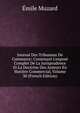 Journal Des Tribunaux De Commerce: Contenant L'expos? Complet De La Jurisprudence Et La Doctrine Des Auteurs En Mati?re Commercial, Volume 30 (French Edition), Emile Muzard 