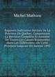 Rapports Judiciaires Revis?s De La Province De Qu?bec, Comprenant La Revision Compl?te Et Annot?e De Toutes Les Causes Rapport?es Dans Les Diff?rentes . De Cette Province Jusqu'au 1Er Janvier 1892, Michel Mathieu 
