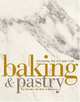 Baking and Pastry. Mastering the Art and Craft, 