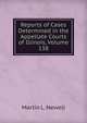 Reports of Cases Determined in the Appellate Courts of Illinois, Volume 138, Martin L. Newell 