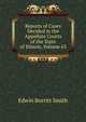 Reports of Cases Decided in the Appellate Courts of the State of Illinois, Volume 63, Edwin Burritt Smith 