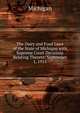 The Dairy and Food Laws of the State of Michigan with Supreme Court Decisions Relating Thereto: September 1, 1915, Michigan 