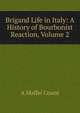 Brigand Life in Italy: A History of Bourbonist Reaction, Volume 2, A Maffei Count 