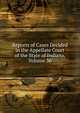 Reports of Cases Decided in the Appellate Court of the State of Indiana, Volume 36, 