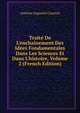 Trait? De L'encha?nement Des Id?es Fondamentales Dans Les Sciences Et Dans L'histoire, Volume 2 (French Edition), Antoine Augustin Cournot 