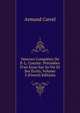 Oeuvres Compl?tes De P.-L. Courier: Pr?c?d?es D'un Essai Sur Sa Vie Et Ses ?crits, Volume 3 (French Edition), Armand Carrel 