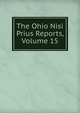 The Ohio Nisi Prius Reports, Volume 15, 
