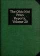 The Ohio Nisi Prius Reports, Volume 20, 