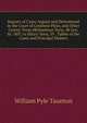 Reports of Cases Argued and Determined in the Court of Common Pleas, and Other Courts: From Michaelmas Term, 48 Geo. Iii. 1807, to Hilary Term, 59 . Tables of the Cases and Principal Matters, William Pyle Taunton 