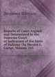 Reports of Cases Argued and Determined in the Supreme Court of Judicature of the State of Indiana / by Horace E. Carter, Volume 145, Benjamin Harrison 