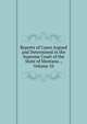 Reports of Cases Argued and Determined in the Supreme Court of the State of Montana ., Volume 10, 