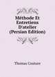 M?thode Et Entretiens D'atelier (Persian Edition), Thomas Couture 