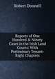 Reports of One Hundred & Ninety Cases in the Irish Land Courts: With Preliminary Tenant-Right Chapters, Robert Donnell 