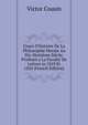 Cours D'histoire De La Philosophie Morale Au Dix-Huiti?me Si?cle: Profess? a La Facult? De Lettres in 1819 Et 1820 (French Edition), Victor Cousin 