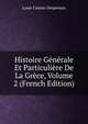 Histoire Generale Et Particuliere De La Grece, Volume 2 (French Edition), Louis Cousin-Despreaux 