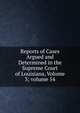 Reports of Cases Argued and Determined in the Supreme Court of Louisiana, Volume 3; volume 54, 