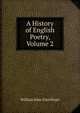 A History of English Poetry, Volume 2, William John Courthope 