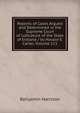 Reports of Cases Argued and Determined in the Supreme Court of Judicature of the State of Indiana / by Horace E. Carter, Volume 111, Benjamin Harrison 