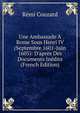 Une Ambassade ? Rome Sous Henri IV (Septembre 1601-Juin 1605): D'apr?s Des Documents In?dits (French Edition), Remi Couzard 