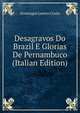 Desagravos Do Brazil E Glorias De Pernambuco (Italian Edition), Domingos Loreto Couto 
