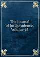 The Journal of Jurisprudence, Volume 24, 