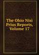 The Ohio Nisi Prius Reports, Volume 17, 