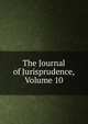 The Journal of Jurisprudence, Volume 10, 