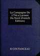 La Campagne De 1794 a L'armee Du Nord (French Edition), H COUTANCEAU 