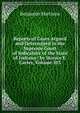 Reports of Cases Argued and Determined in the Supreme Court of Judicature of the State of Indiana / by Horace E. Carter, Volume 103, Benjamin Harrison 