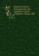 Reports of Cases Determined in the Appellate Courts of Illinois, Volume 200, 