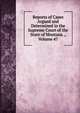 Reports of Cases Argued and Determined in the Supreme Court of the State of Montana ., Volume 47, 