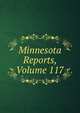 Minnesota Reports, Volume 117, 