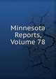 Minnesota Reports, Volume 78, 